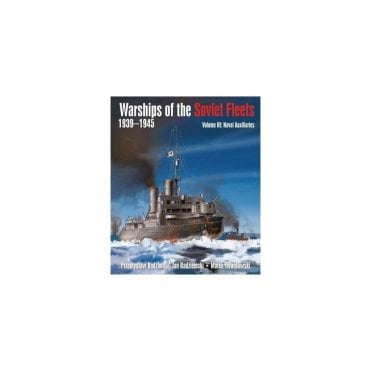 Warships of the Soviet Fleets 1939-45 Vol.3: Naval Auxiliaries