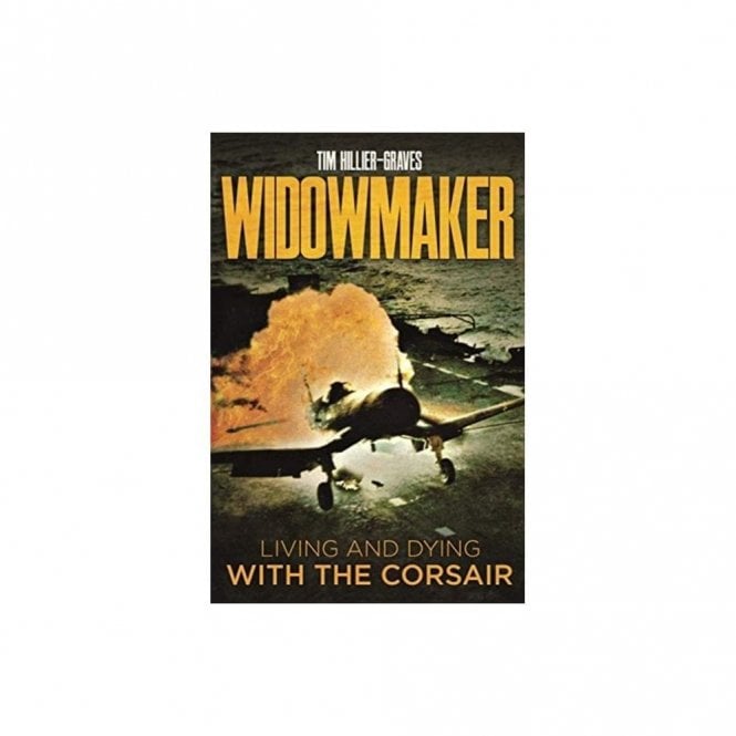 Widowmaker: Living and Dying with the Corsair