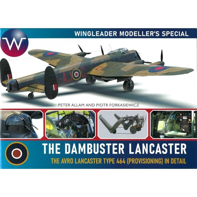 Wingleader Modellers Special: The Dambuster Lancaster