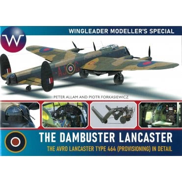 Wingleader Modellers Special: The Dambuster Lancaster