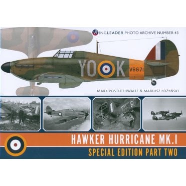Wingleader Photo Archive 43: Hawker Hurricane Mk.1 Special Edition Prt.2
