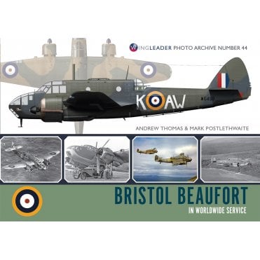 Wingleader Photo Archive 44: Bristol Beaufort in Worldwide Service