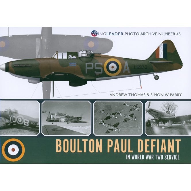 Wingleader Photo Archive 45: Boulton Paul Defiant in World War Two Service