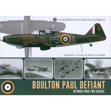 Wingleader Photo Archive 45: Boulton Paul Defiant in World War Two Service