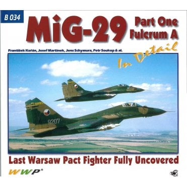 WWP B034 MiG-29 Part.1 Fulcrum A - Last Warsaw Pact Fighter Uncovered