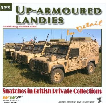 WWP G038 Up-Armoured Landies - Snatches in British Private Collections