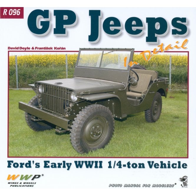 WWP R096 GP Jeeps - Ford's Early WWII 1/4 Ton Vehicle