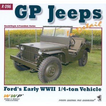 WWP R096 GP Jeeps - Ford's Early WWII 1/4 Ton Vehicle