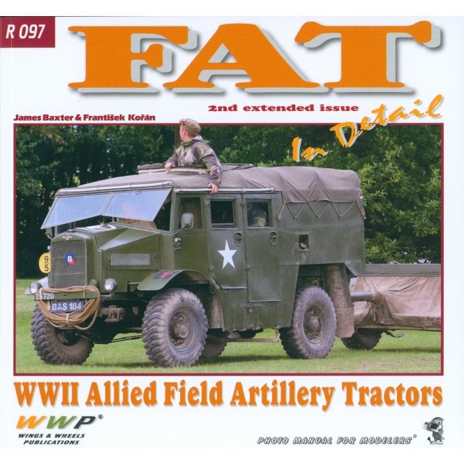 WWP R097 FAT - WWII Allied Artillery Tractors - 2nd Edition