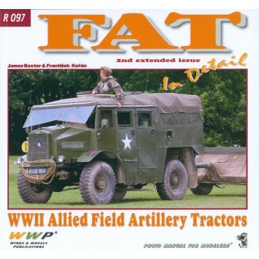 WWP R097 FAT - WWII Allied Artillery Tractors - 2nd Edition