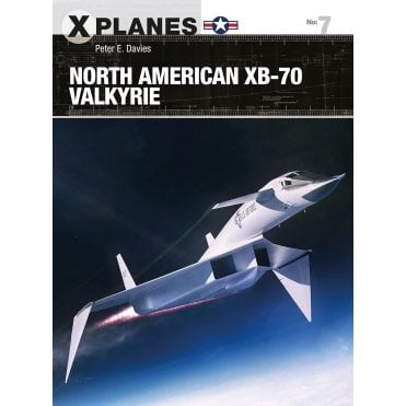 X Planes 7 North American XB-70 Valkyrie