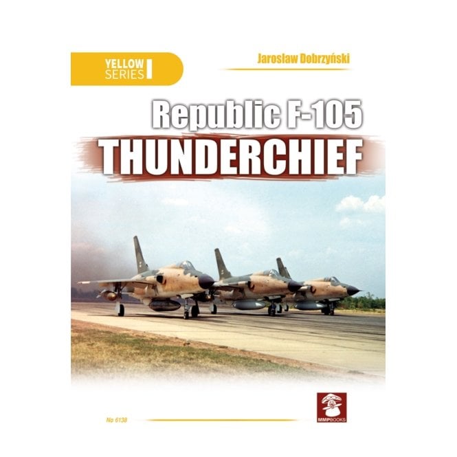 Yellow Series 6138: Republic F-105 Thunderchief