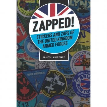 Zapped! - Stickers and Zaps of the United Kingdom Armed Forces